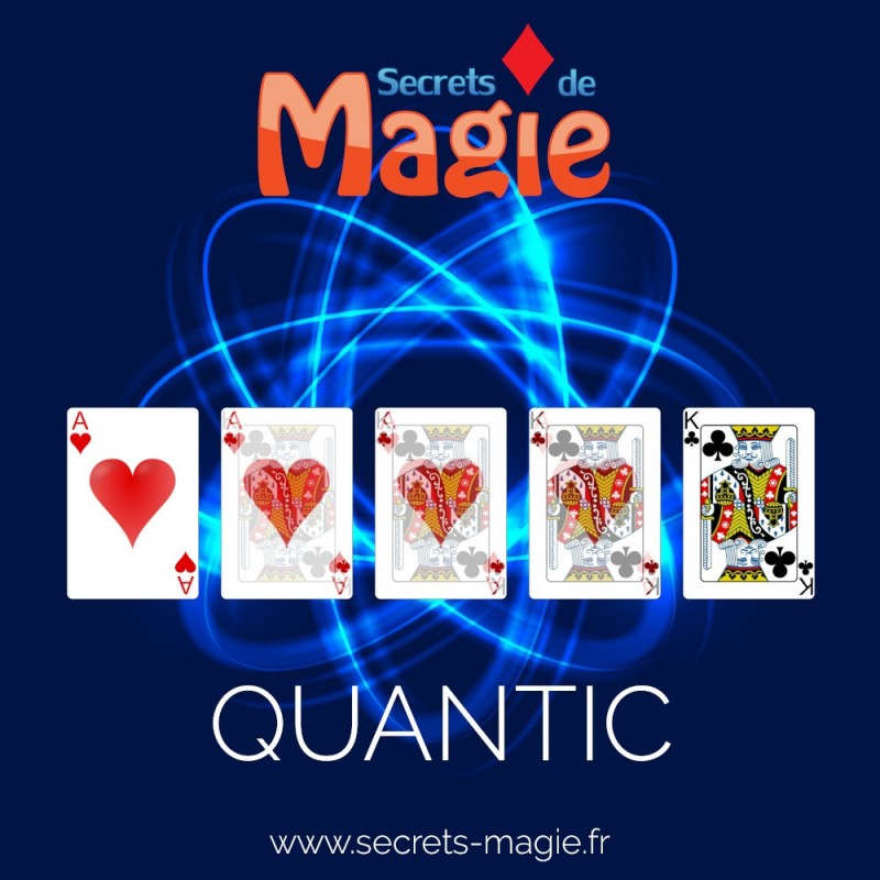 Quantic - Une création Secrets de Magie !!