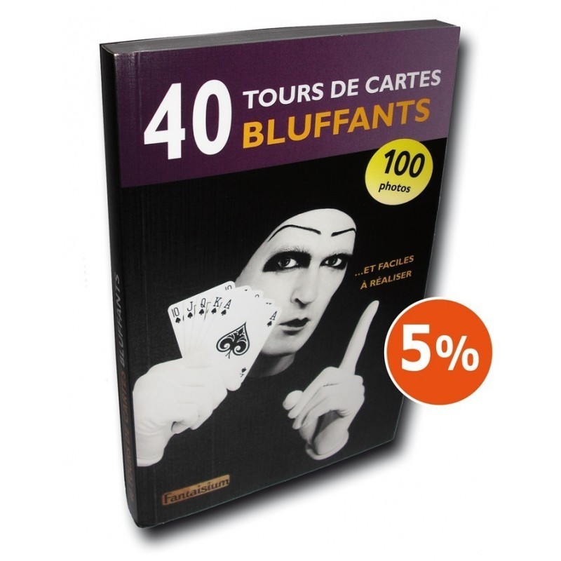 40 tours de cartes bluffants