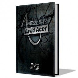 Anthologie Tome 1- David Acer